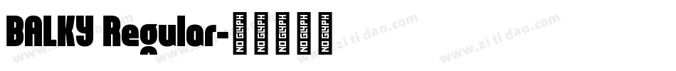 BALKY Regular字体转换
